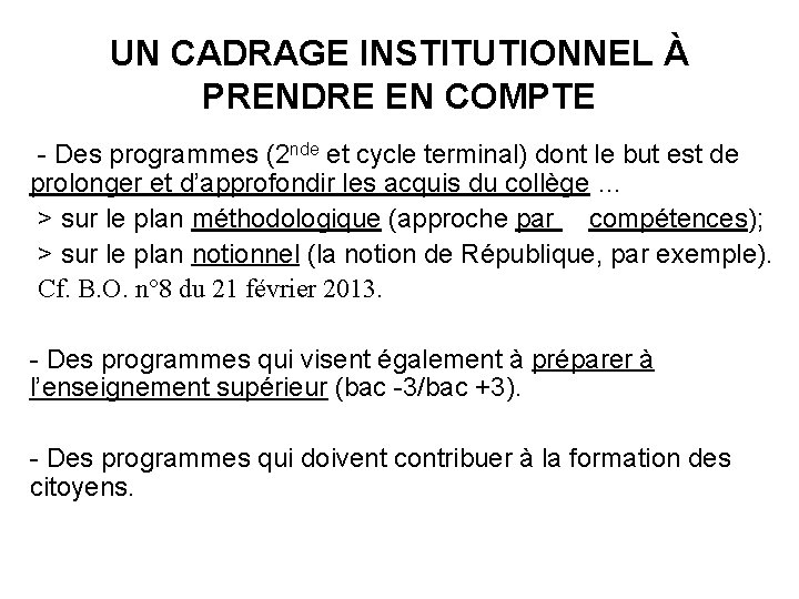 UN CADRAGE INSTITUTIONNEL À PRENDRE EN COMPTE - Des programmes (2 nde et cycle