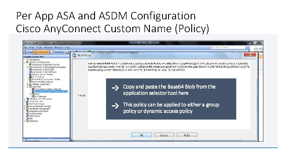 Per App ASA and ASDM Configuration Cisco Any. Connect Custom Name (Policy) Copy and