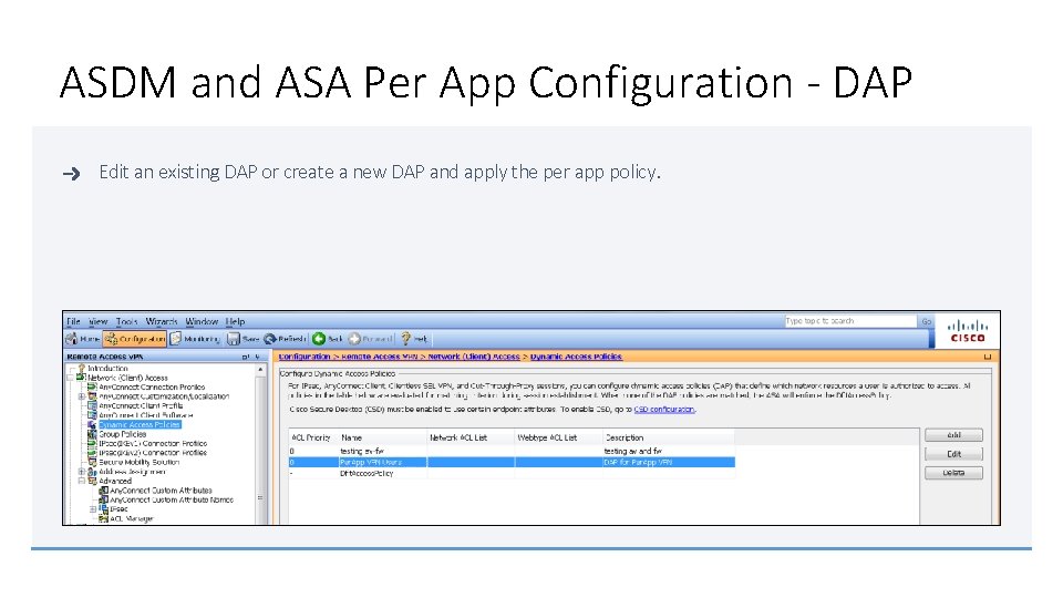 ASDM and ASA Per App Configuration - DAP Edit an existing DAP or create