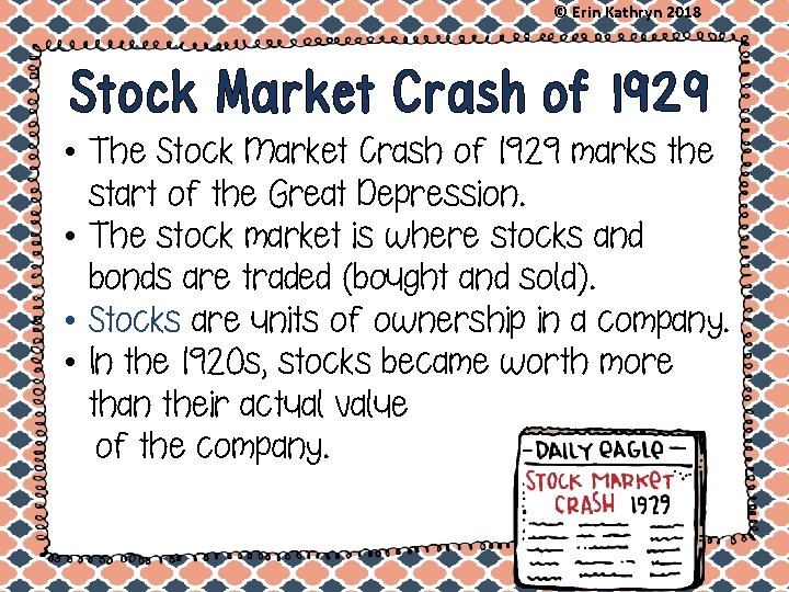 © Erin Kathryn 2018 Stock Market Crash of 1929 • The Stock Market Crash