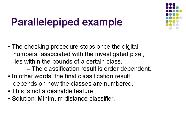 Parallelepiped example • The checking procedure stops once the digital numbers, associated with the