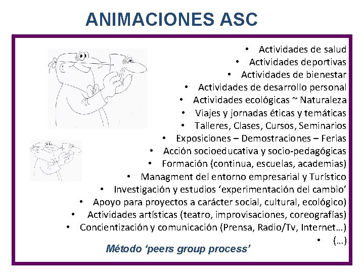 ANIMACIONES ASC • Actividades de salud • Actividades deportivas • Actividades de bienestar •
