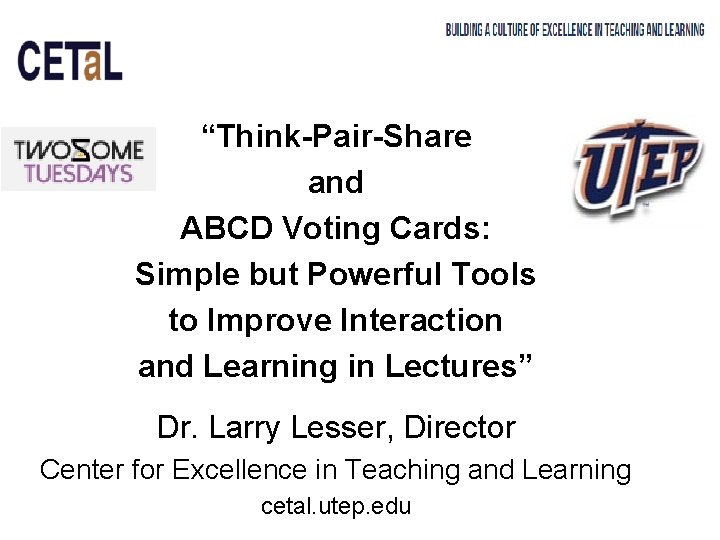  “Think-Pair-Share and ABCD Voting Cards: Simple but Powerful Tools to Improve Interaction and