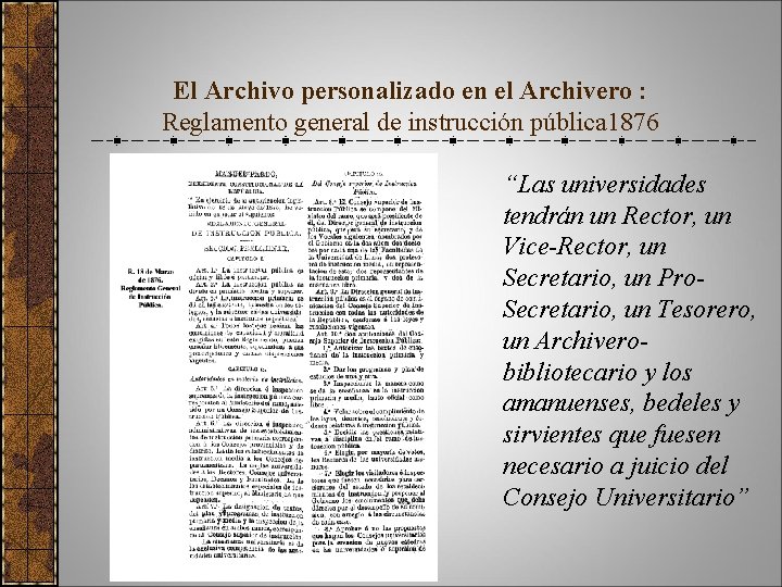 El Archivo personalizado en el Archivero : Reglamento general de instrucción pública 1876 “Las