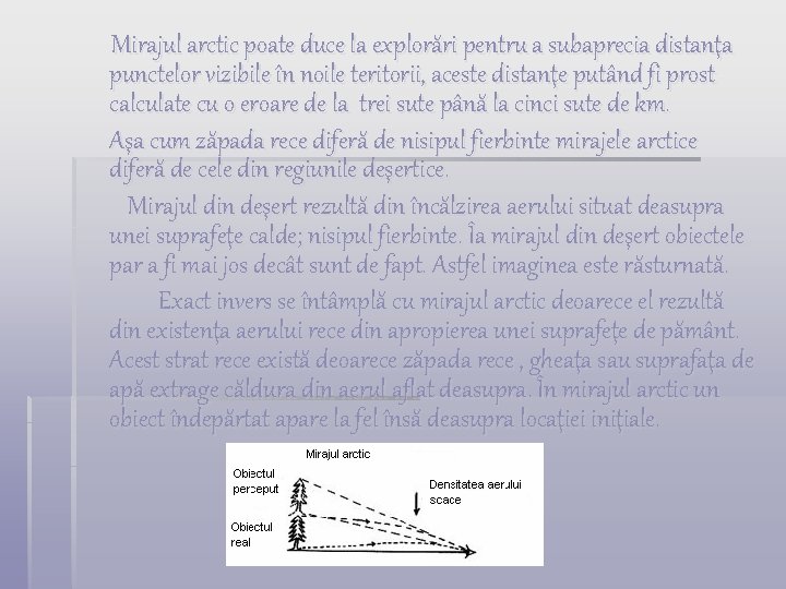 Mirajul arctic poate duce la explorări pentru a subaprecia distanţa punctelor vizibile în noile