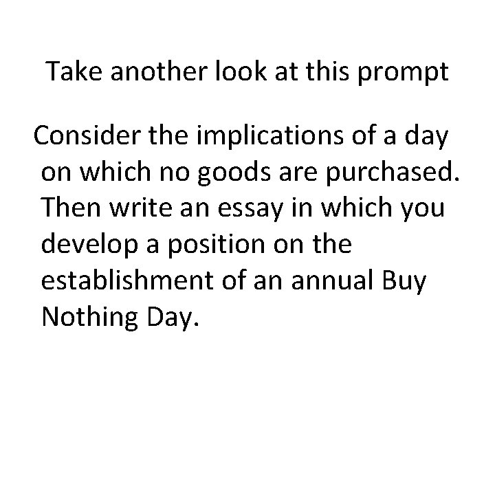 Take another look at this prompt Consider the implications of a day on which