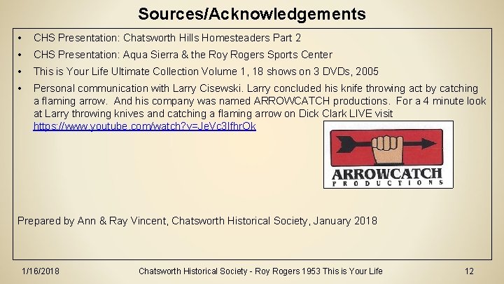 Sources/Acknowledgements • CHS Presentation: Chatsworth Hills Homesteaders Part 2 • CHS Presentation: Aqua Sierra Sources/Acknowledgements • CHS Presentation: Chatsworth Hills Homesteaders Part 2 • CHS Presentation: Aqua Sierra