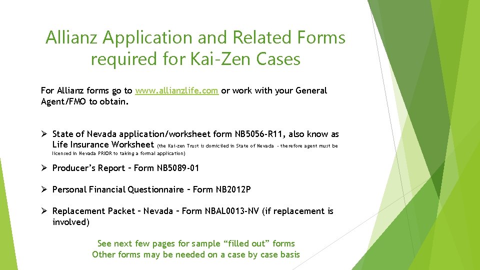 Allianz Application and Related Forms required for Kai-Zen Cases For Allianz forms go to