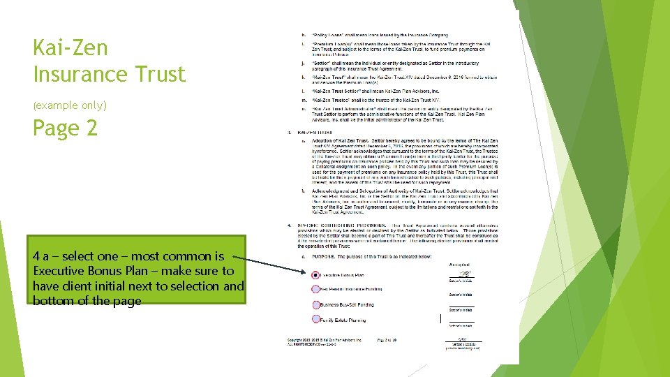 Kai-Zen Insurance Trust (example only) Page 2 4 a – select one – most