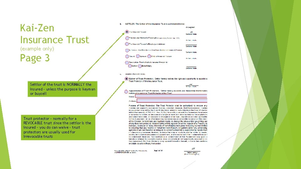 Kai-Zen Insurance Trust (example only) Page 3 Settlor of the trust is NORMALLY the