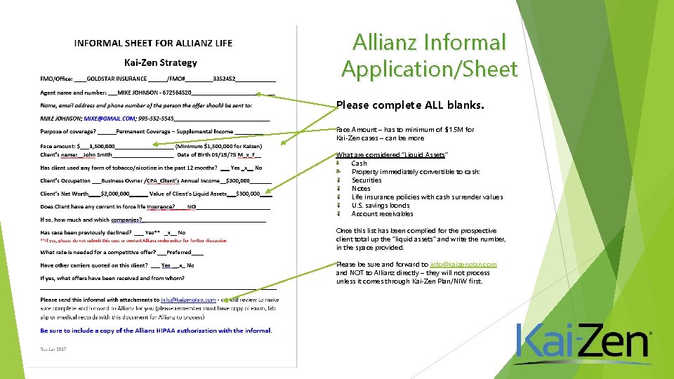 Allianz Informal Application/Sheet Please complete ALL blanks. Face Amount – has to minimum of