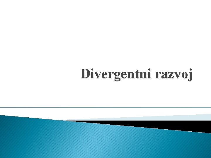 Divergentni razvoj 
