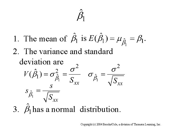 1. The mean of 2. The variance and standard deviation are 3. has a