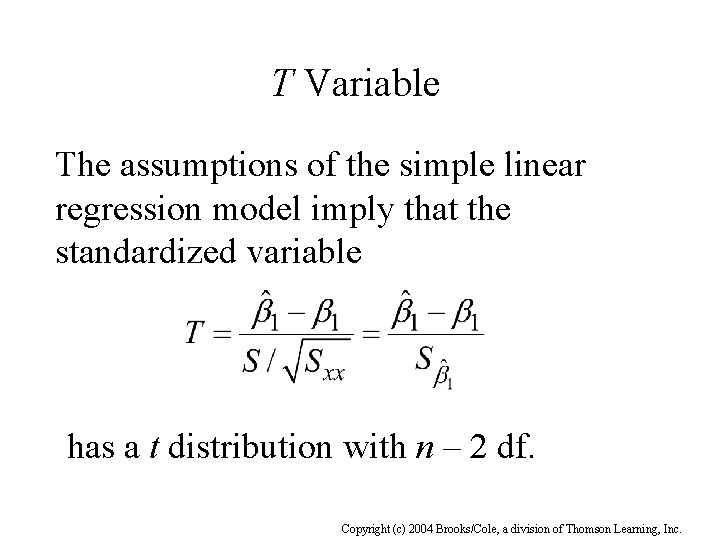T Variable The assumptions of the simple linear regression model imply that the standardized