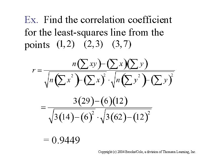 Ex. Find the correlation coefficient for the least-squares line from the points = 0.