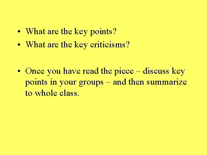  • What are the key points? • What are the key criticisms? •
