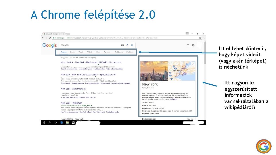 A Chrome felépítése 2. 0 Itt el lehet dönteni , hogy képet videót (vagy