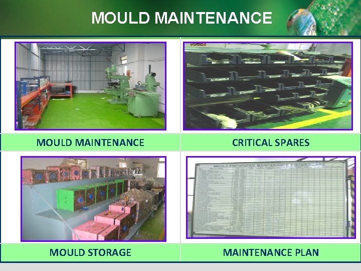 MOULD MAINTENANCE CRITICAL SPARES MOULD STORAGE MAINTENANCE PLAN 