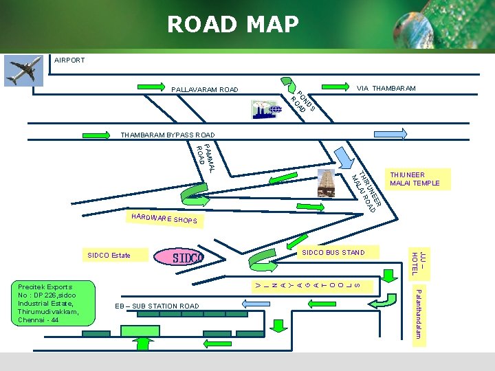 ROAD MAP AIRPORT VIA THAMBARAM PALLAVARAM ROAD S ND D PO OA R THAMBARAM