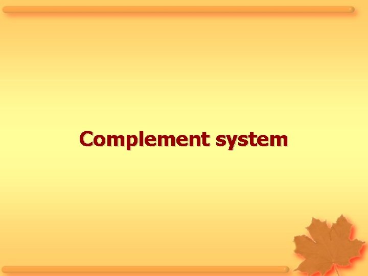 Complement system 