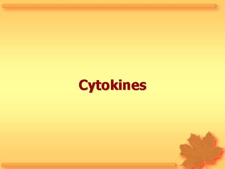 Cytokines 