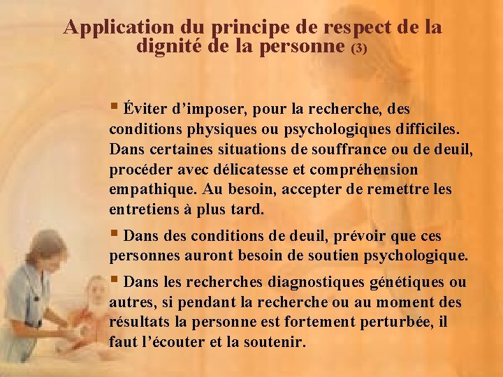 Application du principe de respect de la dignité de la personne (3) § Éviter