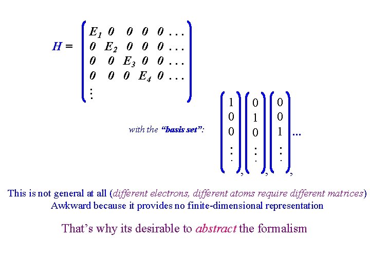 H= E 1 0 0 E 2 0 0 : . 0 0 E