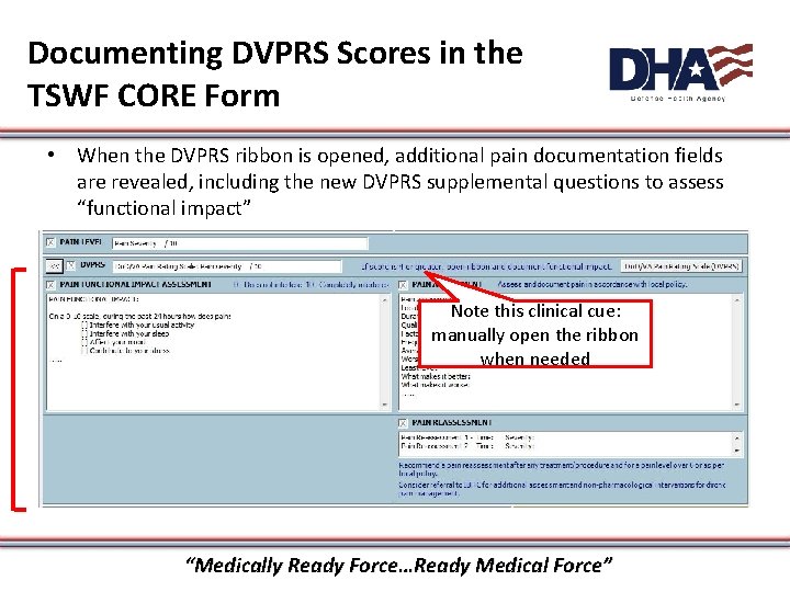 Documenting DVPRS Scores in the TSWF CORE Form • When the DVPRS ribbon is