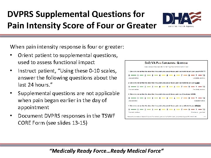 DVPRS Supplemental Questions for Pain Intensity Score of Four or Greater When pain intensity