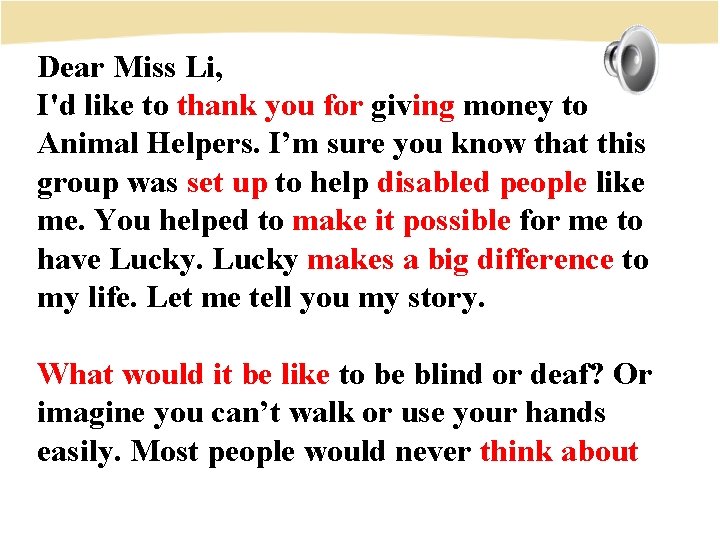 Dear Miss Li, I'd like to thank you for giving money to Animal Helpers.
