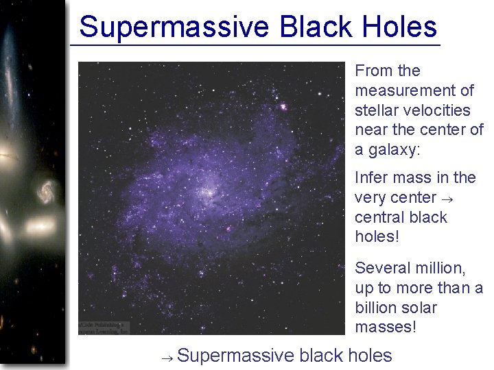 Supermassive Black Holes From the measurement of stellar velocities near the center of a