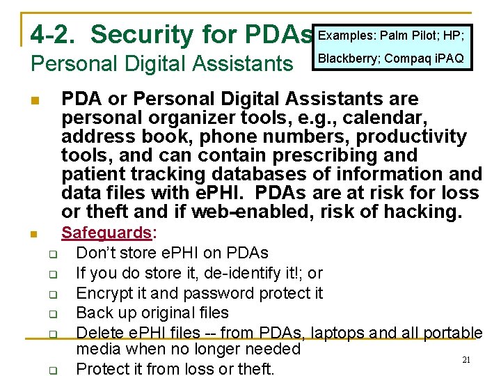 4 -2. Security for PDAs Examples: Palm Pilot; HP; Personal Digital Assistants n n