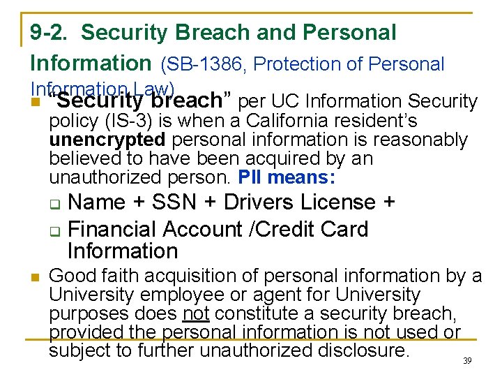 9 -2. Security Breach and Personal Information (SB-1386, Protection of Personal Information Law) n