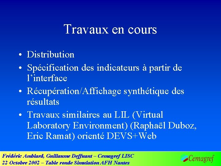 Travaux en cours • Distribution • Spécification des indicateurs à partir de l’interface •