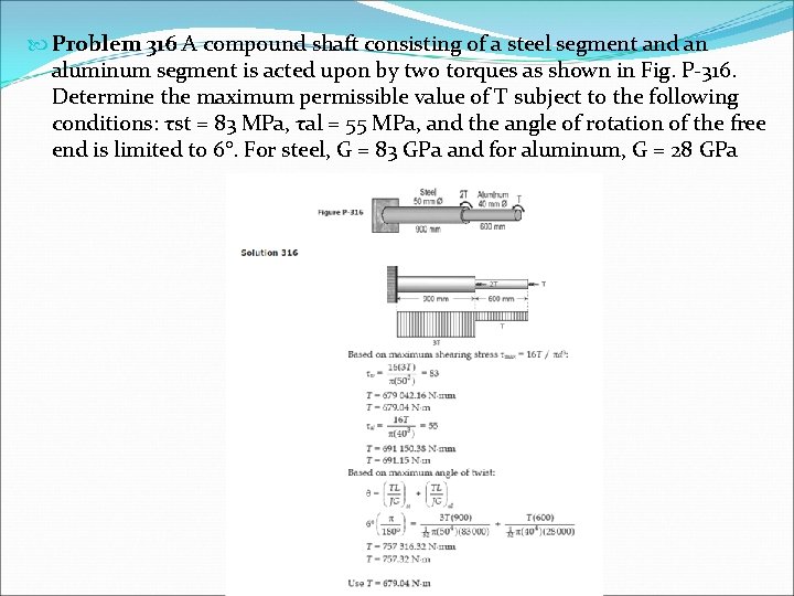  Problem 316 A compound shaft consisting of a steel segment and an aluminum