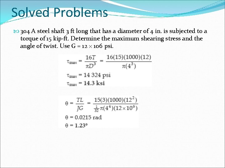 Solved Problems 304 A steel shaft 3 ft long that has a diameter of