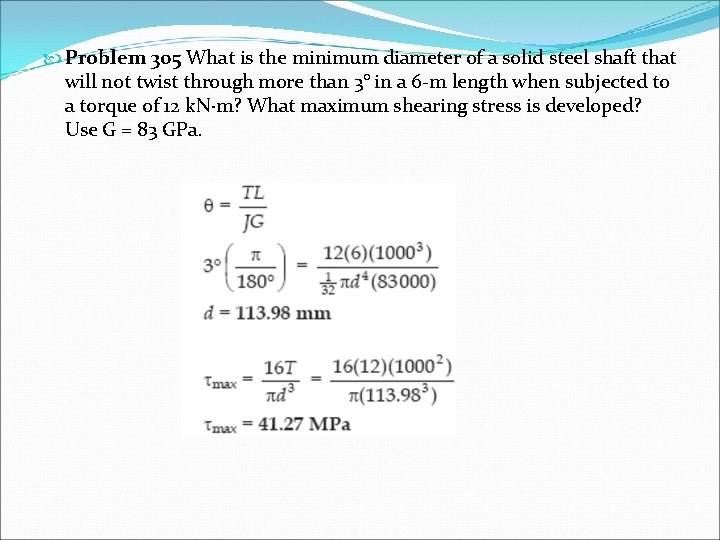  Problem 305 What is the minimum diameter of a solid steel shaft that