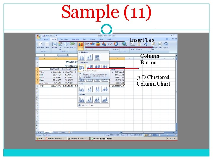 Sample (11) Insert Tab Column Button 3 -D Clustered Column Chart 