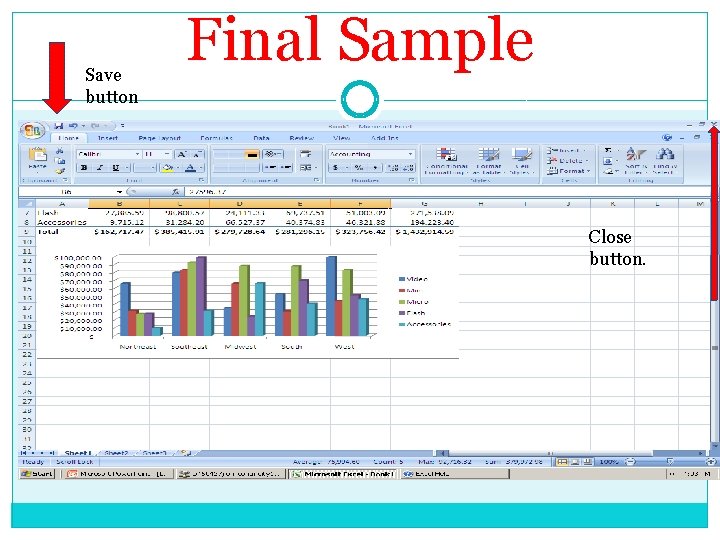 Save button Final Sample Close button. 