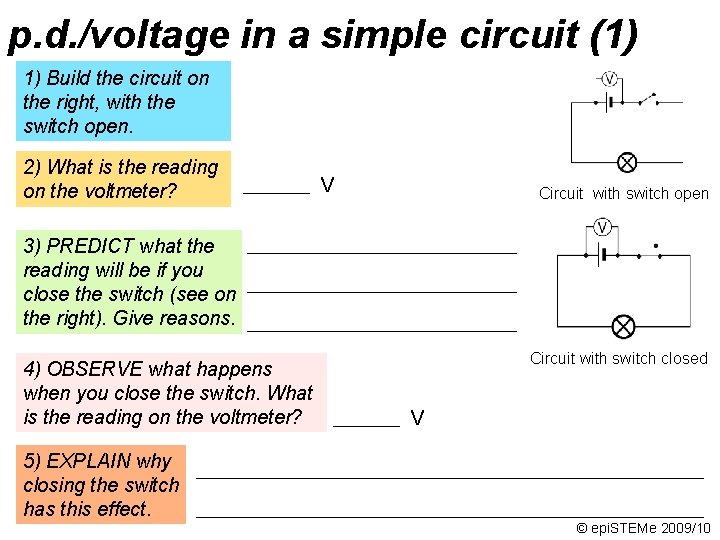 p. d. /voltage in a simple circuit (1) 1) Build the circuit on the