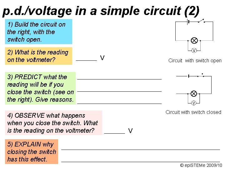 p. d. /voltage in a simple circuit (2) 1) Build the circuit on the