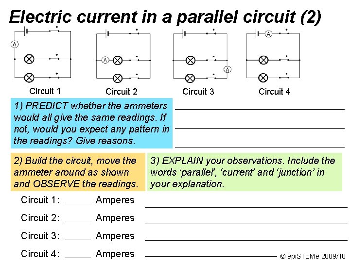 Electric current in a parallel circuit (2) Circuit 1 Circuit 2 Circuit 3 Circuit