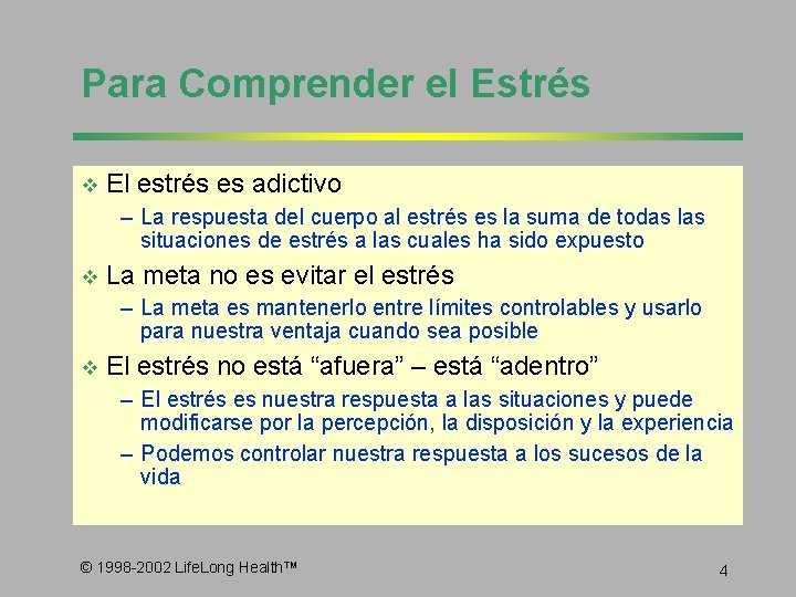 Para Comprender el Estrés v El estrés es adictivo – La respuesta del cuerpo