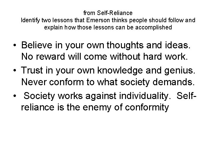 from Self-Reliance Identify two lessons that Emerson thinks people should follow and explain how
