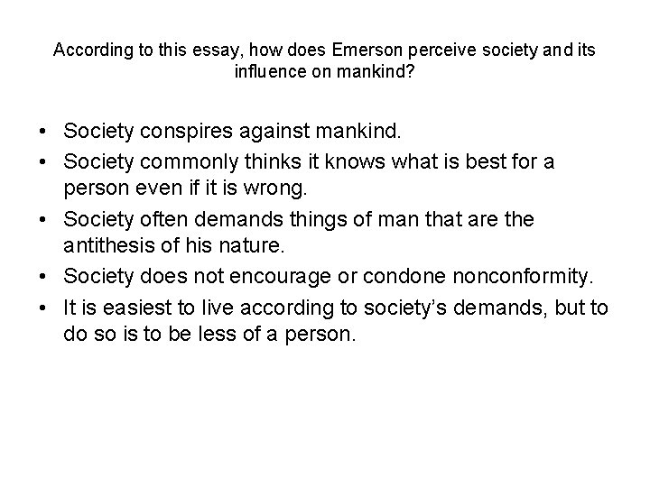 According to this essay, how does Emerson perceive society and its influence on mankind?