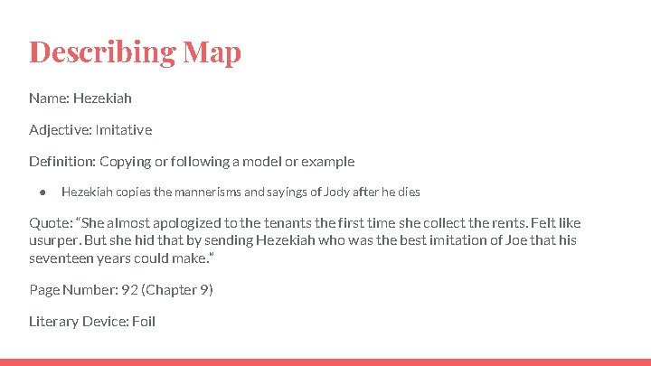 Describing Map Name: Hezekiah Adjective: Imitative Definition: Copying or following a model or example