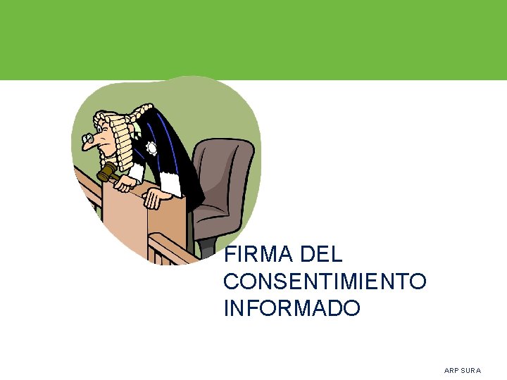 FIRMA DEL CONSENTIMIENTO INFORMADO ARP SURA 