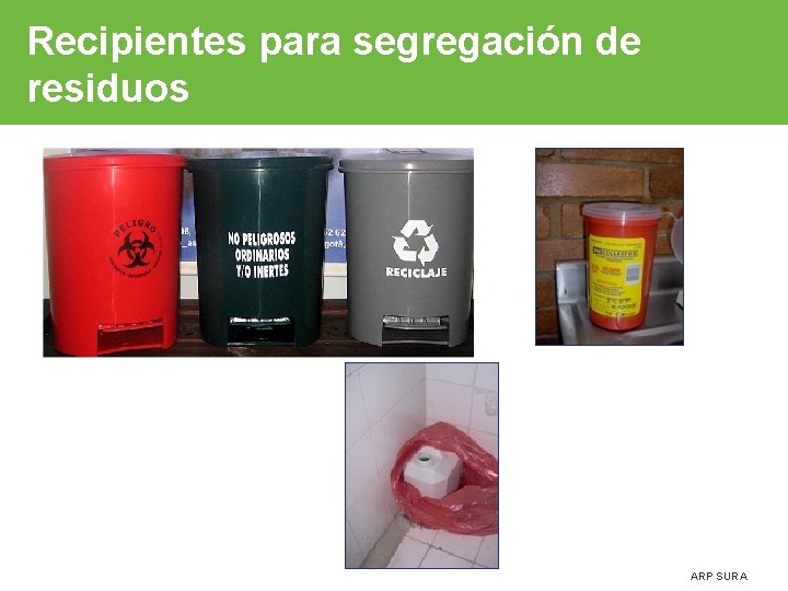 Recipientes para segregación de residuos ARP SURA 