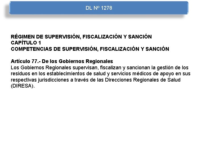 DL Nº 1278 RÉGIMEN DE SUPERVISIÓN, FISCALIZACIÓN Y SANCIÓN CAPÍTULO 1 COMPETENCIAS DE SUPERVISIÓN,