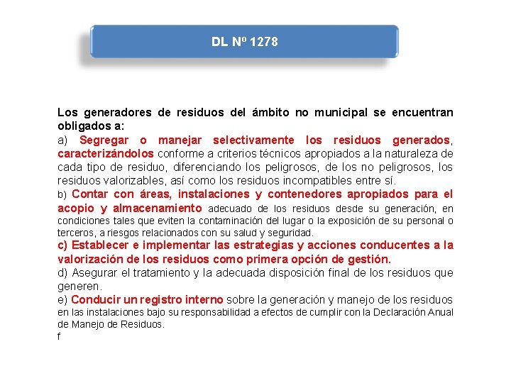 DL Nº 1278 Los generadores de residuos del ámbito no municipal se encuentran obligados